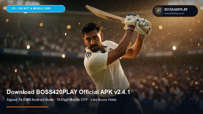 BOSS420PLAY Official Android APK v2.4.1 Download & Installation